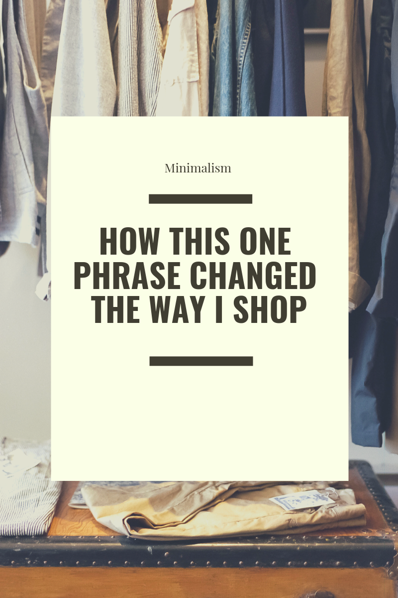 How this one phrase changed the way I shop