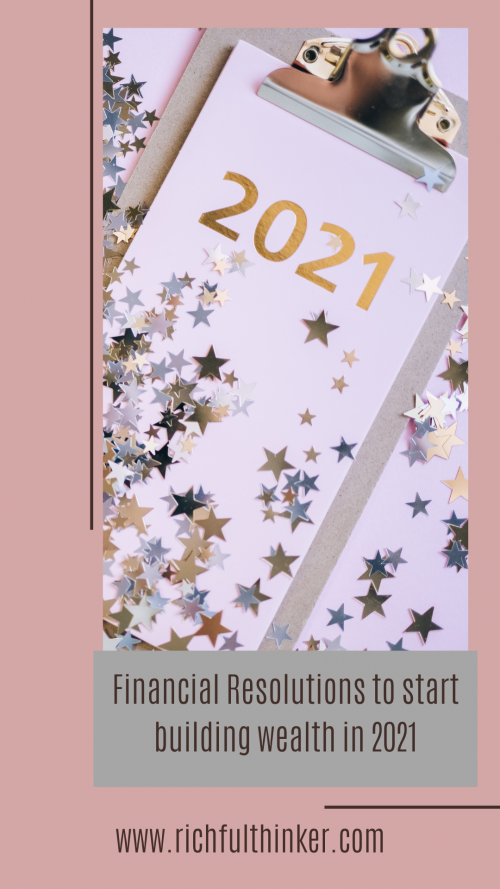 Financial Resolutions to start building wealth in 2021